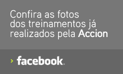 Confira as fotos e informa��es sobre os treinamentos j� realizados pela Accion - Facebook