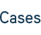 Cases